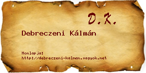 Debreczeni Kálmán névjegykártya